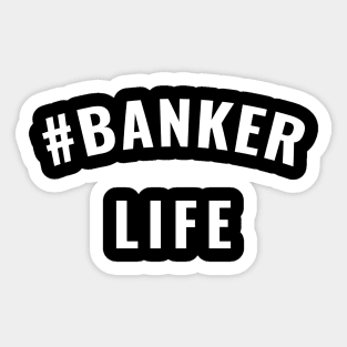 #Banker Life White Typography Sticker